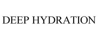 DEEP HYDRATION trademark