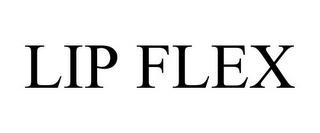 LIP FLEX trademark