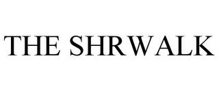 THE SHRWALK trademark