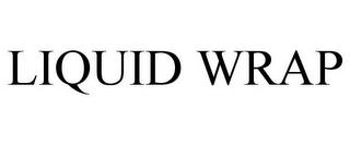 LIQUID WRAP trademark