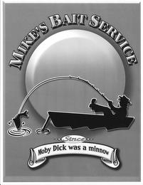 MIKE'S BAIT SERVICE SINCE MOBY DICK WAS A MINNOW trademark