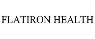 FLATIRON HEALTH trademark