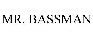 MR. BASSMAN trademark