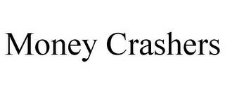 MONEY CRASHERS trademark