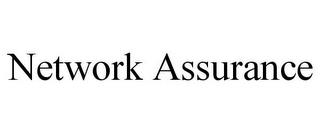 NETWORK ASSURANCE trademark