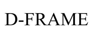 D-FRAME trademark