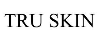 TRU SKIN trademark