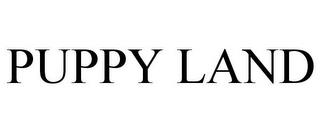 PUPPY LAND trademark