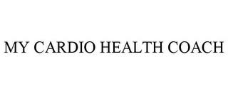 MY CARDIO HEALTH COACH trademark