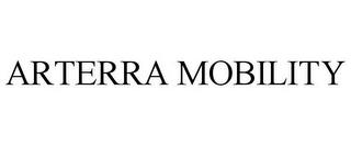 ARTERRA MOBILITY trademark