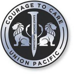 EAMUS DOMUM INCOLUMES COURAGE TO CARE UNION PACIFIC trademark