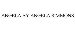 ANGELA BY ANGELA SIMMONS trademark