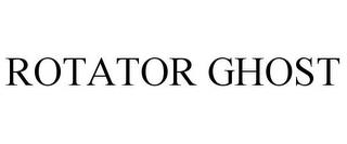 ROTATOR GHOST trademark