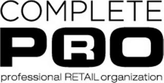 COMPLETE PRO PROFESSIONAL RETAIL ORGANIZATION trademark