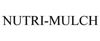 NUTRI-MULCH trademark