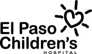 EL PASO CHILDREN'S HOSPITAL trademark