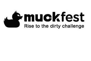 MUCKFEST RISE TO THE DIRTY CHALLENGE trademark