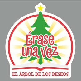 ERASE UNA VEZ EL ÁRBOL DE LOS DESEOS trademark