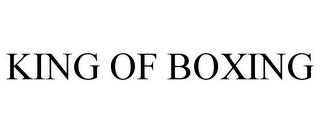 KING OF BOXING trademark