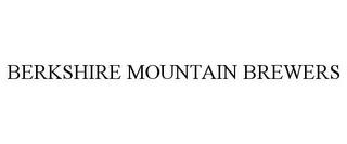 BERKSHIRE MOUNTAIN BREWERS trademark