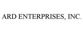 ARD ENTERPRISES, INC. trademark