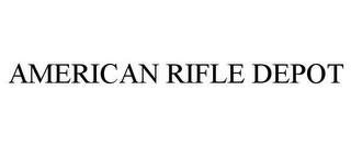 AMERICAN RIFLE DEPOT trademark