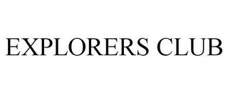 EXPLORERS CLUB trademark