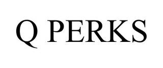 Q PERKS trademark