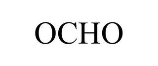 OCHO trademark