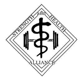 STRENGTH AND HEALTH ALLIANCE trademark