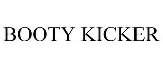 BOOTY KICKER trademark