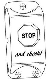 STOP AND CHECK! trademark