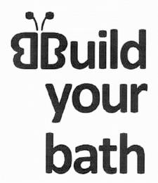 BBUILD YOUR BATH trademark