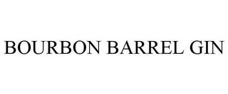 BOURBON BARREL GIN trademark