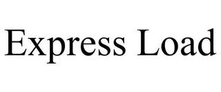 EXPRESS LOAD trademark