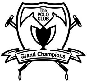 THE POLO CLUB GRAND CHAMPIONS trademark