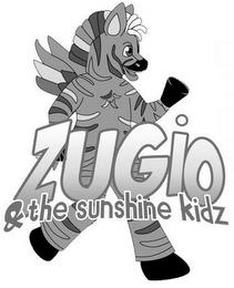 ZUGIO & THE SUNSHINE KIDZ trademark