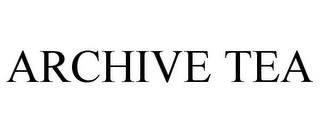 ARCHIVE TEA trademark