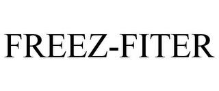 FREEZ-FITER trademark