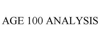 AGE 100 ANALYSIS trademark