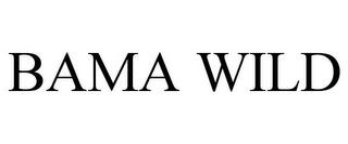 BAMA WILD trademark