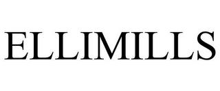 ELLIMILLS trademark