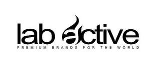 LAB ACTIVE PREMIUM BRANDS FOR THE WORLD trademark