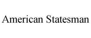 AMERICAN STATESMAN trademark