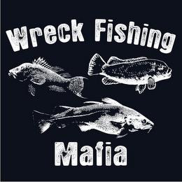 WRECK FISHING MAFIA trademark