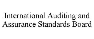 INTERNATIONAL AUDITING AND ASSURANCE STANDARDS BOARD trademark