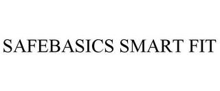 SAFEBASICS SMART FIT trademark