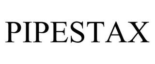 PIPESTAX trademark