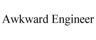 AWKWARD ENGINEER trademark