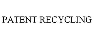 PATENT RECYCLING trademark